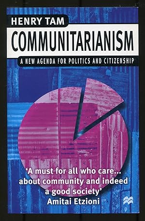 Immagine del venditore per Communitarianism: A New Agenda for Politics and Citizenship venduto da Between the Covers-Rare Books, Inc. ABAA