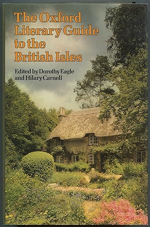 Seller image for The Oxford Literary Guide to the British Isles for sale by Between the Covers-Rare Books, Inc. ABAA