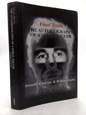 Seller image for Final Truth : The Autobiography of a Serial Killer for sale by ThriftBooks-Atlanta