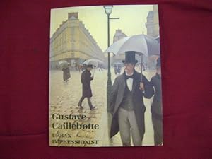 Seller image for Gustave Caillebotte. Urban Impressionist. for sale by BookMine