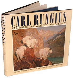 Bild des Verkufers fr Carl Rungius: painter of the western wilderness. zum Verkauf von Andrew Isles Natural History Books