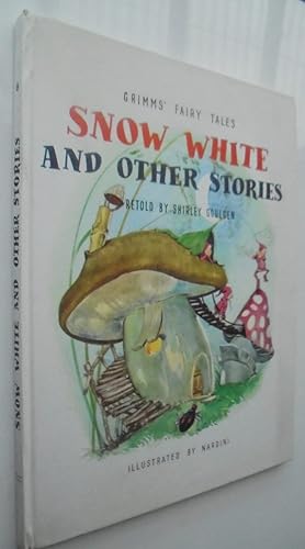 Grimms' Fairy Tales: Snow White And Other Stories
