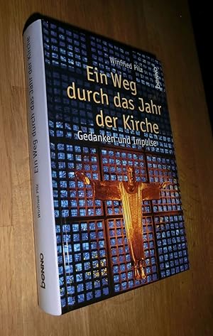 Bild des Verkufers fr Ein Weg durch das Jahr der Kirche: Gedanken und Impulse zum Verkauf von Dipl.-Inform. Gerd Suelmann