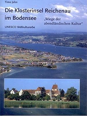 Immagine del venditore per Die Klosterinsel Reichenau im Bodensee: Wiege der abendlndischen Kultur venduto da Die Buchgeister