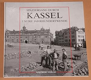 Bild des Verkufers fr Spaziergang durch Kassel um die Jahrhundertwende zum Verkauf von Rmpelstbchen