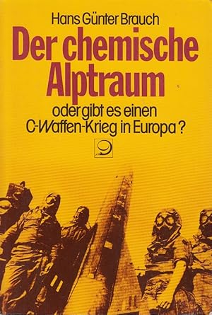 Bild des Verkufers fr Der chemische Alptraum oder gibt es einen C- Waffen- Krieg in Europa? zum Verkauf von Die Buchgeister