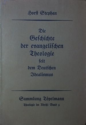 Bild des Verkufers fr Geschichte der evangelischen Theologie seit dem deutschen Idealismus. zum Verkauf von Antiquariat Bookfarm