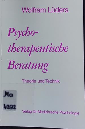 Bild des Verkufers fr Psychotherapeutische Beratung. Theorie und Technik. zum Verkauf von Antiquariat Bookfarm