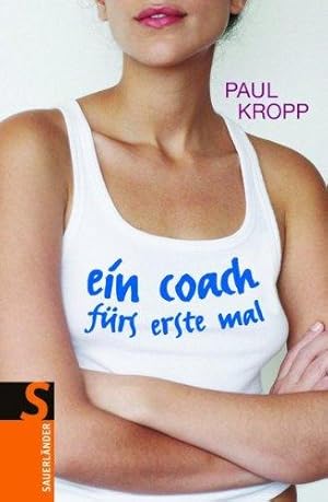 Bild des Verkufers fr Ein Coach frs erste Mal zum Verkauf von Die Buchgeister