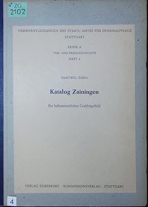 Seller image for Katalog Zainingen. Ein hallstattzeitliches Grabhgelfeld. for sale by Antiquariat Bookfarm