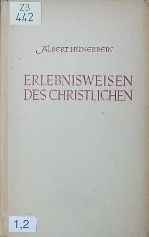 Bild des Verkufers fr Erlebnisweisen des Christlichen. Religionspsychologische Untersuchungen. zum Verkauf von Antiquariat Bookfarm