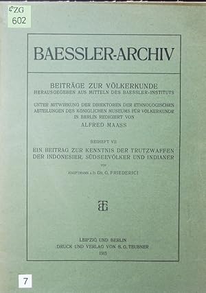 Bild des Verkufers fr Ein Beitrag zur Kenntnis der Trutzwaffen der Indonesier, Sdseevlker und Indianer. zum Verkauf von Antiquariat Bookfarm