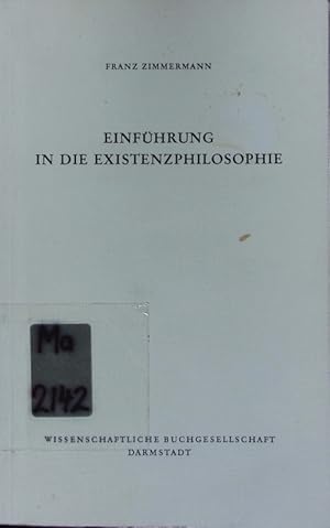 Bild des Verkufers fr Einfhrung in die Existenzphilosophie. zum Verkauf von Antiquariat Bookfarm