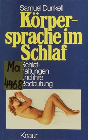 Bild des Verkufers fr Krpersprache im Schlaf. Schlafhaltungen und ihre Bedeutung zum Verkauf von Antiquariat Bookfarm