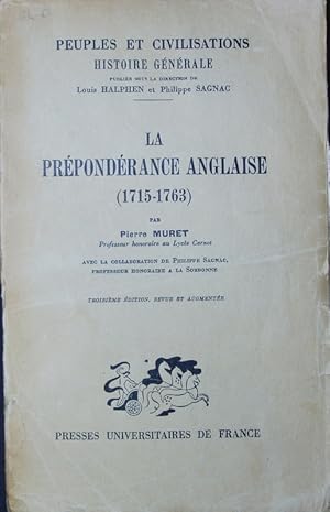 Imagen del vendedor de La prpondrance anglaise. 1715 - 1763. a la venta por Antiquariat Bookfarm