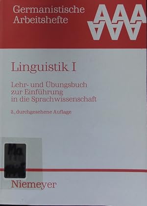 Bild des Verkufers fr Linguistik-I. Lehrbuch und bungsbuch zur Einfhrung in die Sprachwissenschaft. zum Verkauf von Antiquariat Bookfarm