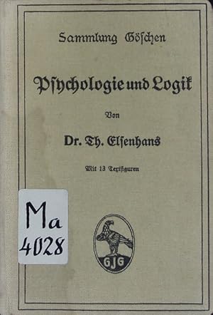 Bild des Verkufers fr Psychologie und Logik zur Einfhrung in die Philosophie. Fr Oberklassen hherer Schulen und zum Selbststudium. zum Verkauf von Antiquariat Bookfarm