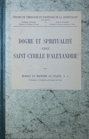 Seller image for Dogme et spiritualit chez Saint Cyrille d'Alexandrie. for sale by Antiquariat Bookfarm