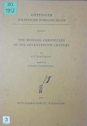 The Mongol chronicles of the seventeenth century.