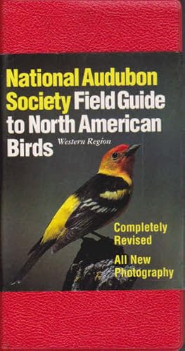 National Audubon Society Field Guide To North American Birds: Western Region - Revised Edition