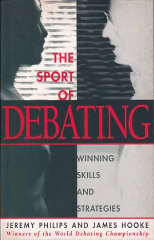 Bild des Verkufers fr The Sport of Debating: Winning Skills and Strategies zum Verkauf von Goulds Book Arcade, Sydney