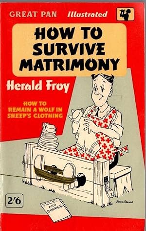 HOW TO SURVIVE MATRIMONY