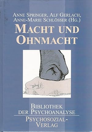 Macht und Ohnmacht. Bibliothek der Psychoanalyse.