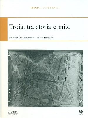 Bild des Verkufers fr Troia, tra storia e mito - L'eta' eroica I zum Verkauf von Librodifaccia
