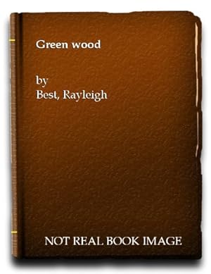 Bild des Verkufers fr Green Wood zum Verkauf von WeBuyBooks
