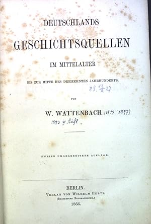 Seller image for Deutschlands Geschichtsquellen im Mittelalter bis zur Mitte des 13. Jahrhunderts. for sale by books4less (Versandantiquariat Petra Gros GmbH & Co. KG)