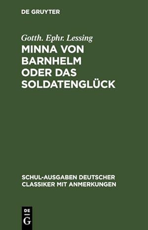 Bild des Verkufers fr Minna von Barnhelm oder das Soldatenglck : Ein Lustspiel in fnf Aufzgen zum Verkauf von AHA-BUCH GmbH