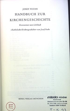 Immagine del venditore per Handbuch zur Kirchengeschichte: Kommentar zum Lehrbuch "Katholische Kirchengeschichte" von Josef Fuchs. venduto da books4less (Versandantiquariat Petra Gros GmbH & Co. KG)