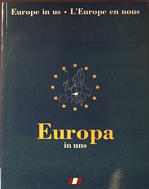 Bild des Verkufers fr Europa in uns; Europe in us; L'Europe en nous zum Verkauf von books4less (Versandantiquariat Petra Gros GmbH & Co. KG)