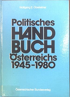 Bild des Verkufers fr Politisches Handbuch : sterreichs 1945-1980. zum Verkauf von books4less (Versandantiquariat Petra Gros GmbH & Co. KG)