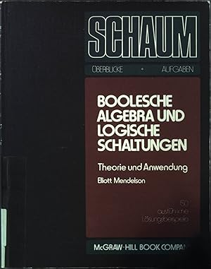 Imagen del vendedor de Boolesche Algebra und logische Schaltungen. Theorie und Anwendung. a la venta por books4less (Versandantiquariat Petra Gros GmbH & Co. KG)