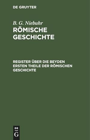 Bild des Verkufers fr Register ber die beyden ersten Theile der rmischen Geschichte zum Verkauf von AHA-BUCH GmbH