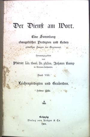 Bild des Verkufers fr Der Dienst am Wort : Eine Sammlung evangelischer Predigten und Reden. Leichenpredigten und Grabreden. zum Verkauf von books4less (Versandantiquariat Petra Gros GmbH & Co. KG)