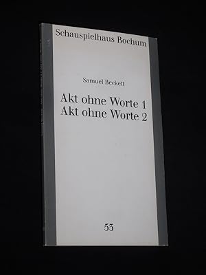 Bild des Verkufers fr Programmbuch 53 Schauspielhaus Bochum 1990/91. AKT OHNE WORTE 1 [und] AKT OHNE WORTE 2 von Samuel Beckett. Insz./ Bhnenbild: Gero Troike, Kostme: Bettina Weller. Mit Tilo Nest und Thomas Wittmann (Stckabdrucke) zum Verkauf von Fast alles Theater! Antiquariat fr die darstellenden Knste