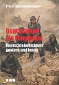 Image du vendeur pour Deutschland als Feindstaat. Deutschfeindlichkeit gestern und heute. mis en vente par Buchversand Joachim Neumann