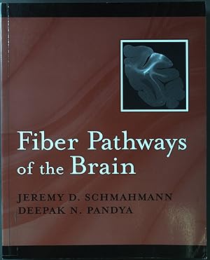 Seller image for Fiber Pathways of the Brain for sale by books4less (Versandantiquariat Petra Gros GmbH & Co. KG)