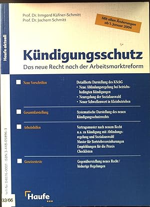 Imagen del vendedor de Kndigungsschutz : das neue Recht nach der Arbeitsmarktreform ; [mit allen nderungen ab 1. Januar 2004]. Haufe aktuell a la venta por books4less (Versandantiquariat Petra Gros GmbH & Co. KG)