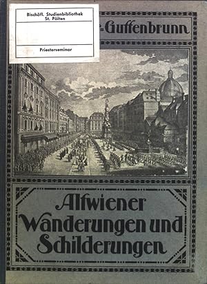 Bild des Verkufers fr Altwiener Wanderungen und Schilderungen. zum Verkauf von books4less (Versandantiquariat Petra Gros GmbH & Co. KG)