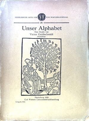 Seller image for Unser Alphabet : Eine Studie. Heidelberger Akten der von Portheim-Stiftung ; 20 for sale by books4less (Versandantiquariat Petra Gros GmbH & Co. KG)