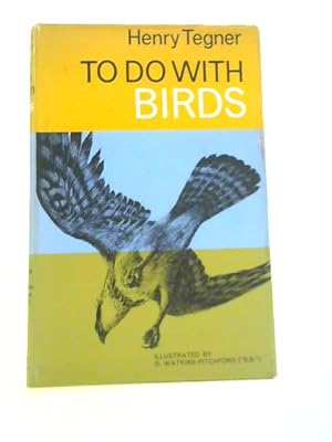 Seller image for To Do With Birds for sale by World of Rare Books