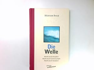 Bild des Verkufers fr Die Welle : Bericht ber einen Unterrichtsversuch, der zu weit ging. Aus dem Amerikan. von Hans-Georg Noack / Young collection zum Verkauf von Antiquariat Buchhandel Daniel Viertel