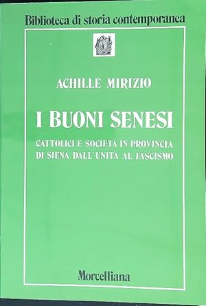 Bild des Verkufers fr I buoni senesi zum Verkauf von Librodifaccia