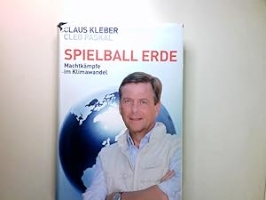 Imagen del vendedor de Spielball Erde : Machtkmpfe im Klimawandel. a la venta por Antiquariat Buchhandel Daniel Viertel