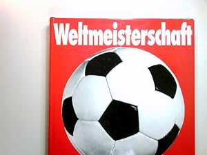 Fussball-Weltmeisterschaft : 1974. Autoren: Herbert Arnolds u. a. Fotos: Erich Baumann u. a.