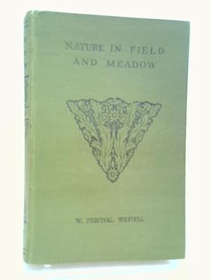 Imagen del vendedor de Nature In Field and Meadow a la venta por World of Rare Books