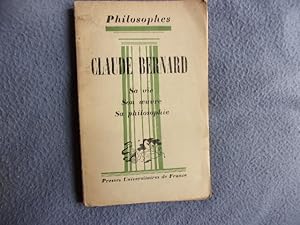 Claude Bernard sa vie son oeuvre sa philosophie